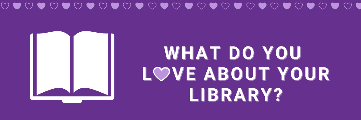 Love Your Library Page Header Image, Tell Your Library Story 