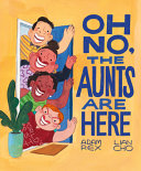 Image for "Oh No, the Aunts Are Here"