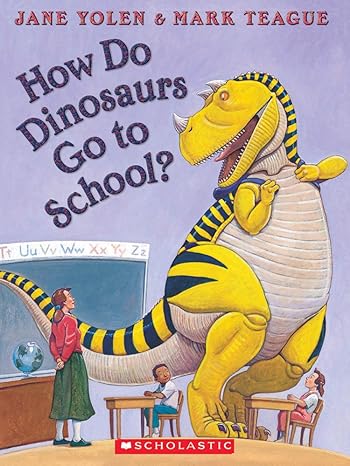 image for "How Do Dinosaurs Go to School"