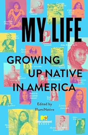 image for "My Life: Growing Up Native in America"