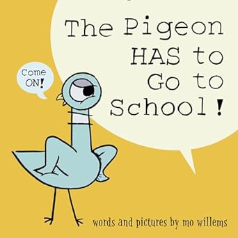 image for "The Pigeon Has to Go to School"