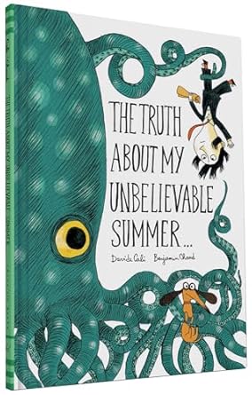 image for "The Truth About My Unbelievable Summer"