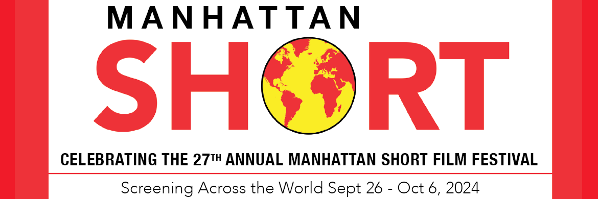 Join Us for the Manhattan Short Film Festival 